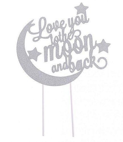 Cake topping "Love you to the moon and back" ασημί glitter