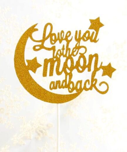 Cake topping "Love you to the moon and back" χρυσό glitter